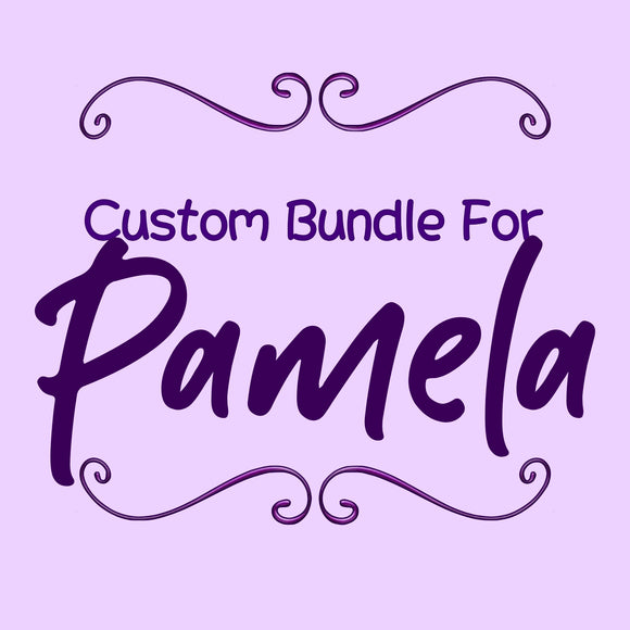 Custom Order For Pamela