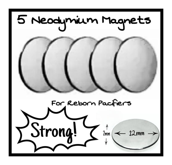 5 Strong Neodymium Reborn Pacifier Magnets!